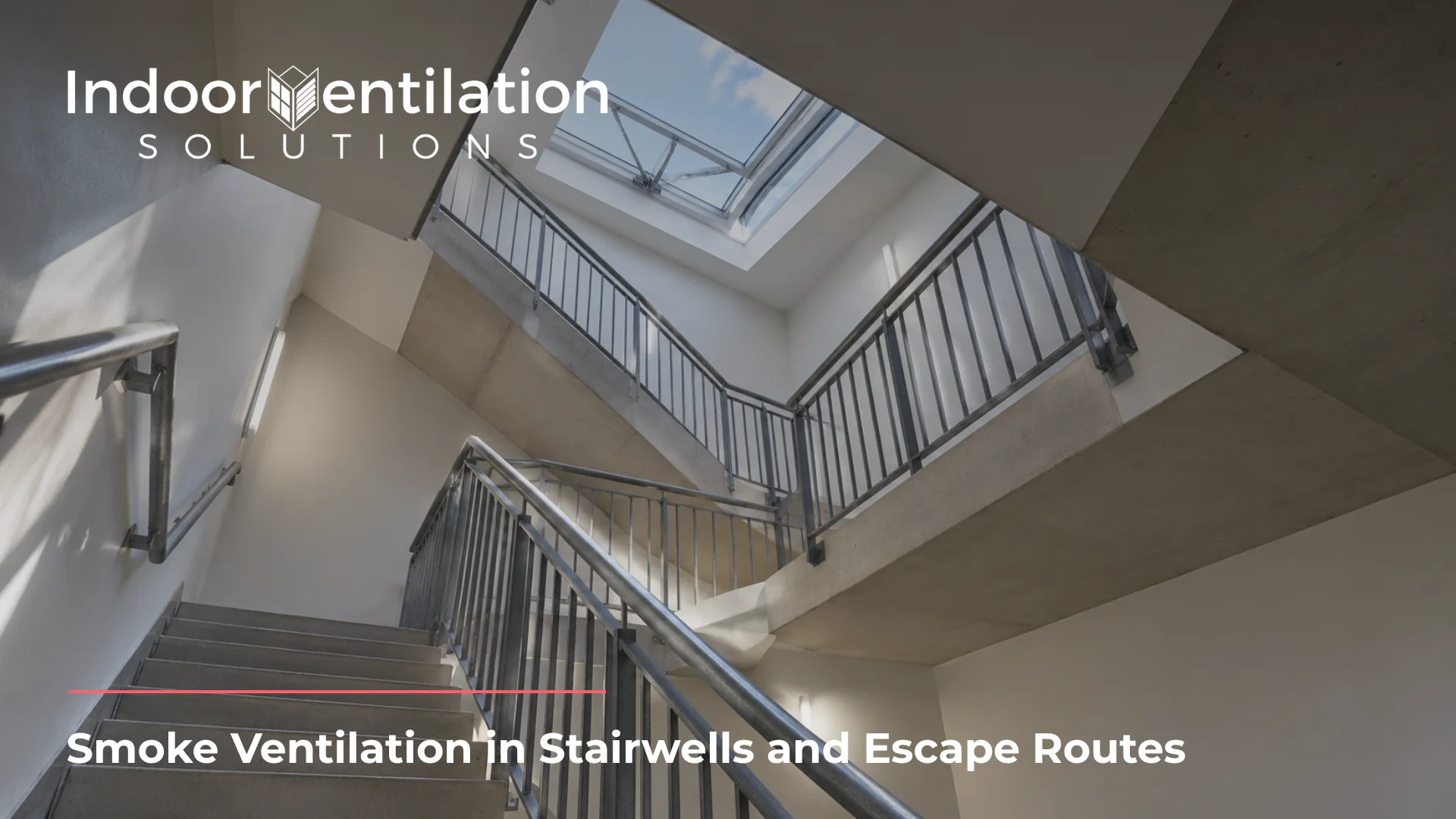 Smoke Ventilation in Stairwells and Escape Routes